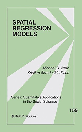 Spatial Regression Models (Quantitative Applications in the Social Sciences)