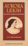 Aurora Leigh (Norton Critical Editions)