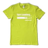 FART LOADING (...PLEASE WAIT) T-Shirt - 10 Colours