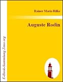 Auguste Rodin - Rainer Maria Rilke