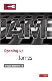 Opening up James