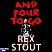 And Four to Go | [Rex Stout]