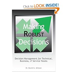 Making Robust Decisions: Decision Management For Technical, Business, & Service Teams