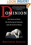 Dominion: The Power of Man, the Suffe...
