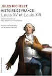 Histoire de France - Tome XVII - Loui...