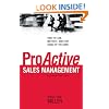 ProActive Sales Management: How to Lead, Motivate, and Stay Ahead of the Game