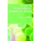 Guide to Publishing a Scientific Paper by  Ann K�rner