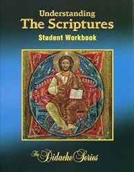 Understanding the Scriptures 3: Student Edition Workbook (The Didache Series)