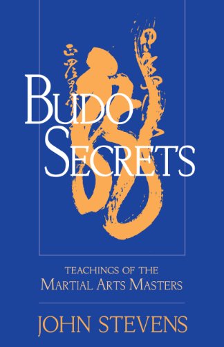 Budo Secrets: Teachings of the Martial Arts Masters