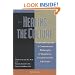 Healing the Culture: A Commonsense Philosophy of Happiness, Freedom, and the Life Issues
