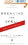 Breaking the Spell: Religion as a Natural Phenomenon