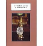Solving some enigmas of the Middle Ages : the historian as a detective