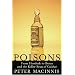 Poisons: From Hemlock to Botox and the Killer Bean of Calabar