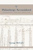 Philanthropy Reconsidered: Private Initiatives - Public Good - Quality of Life