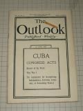 Cuba:Congress Acts - Paul Laurence Dunbar - The Far East - Why War - How Tailless Kites Are Made - Outlook Magazine