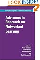 Advances in Research on Networked Learning (Computer-Supported Collaborative Learning Series)