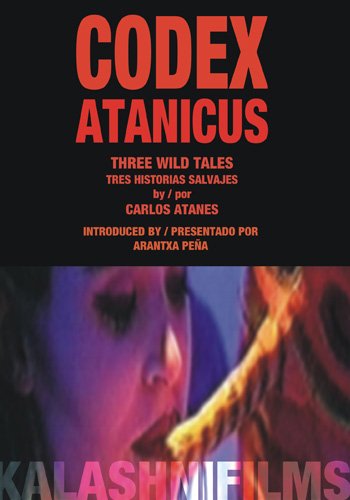 CODEX ATANICUS - Three wild stories / tres historias salvajes