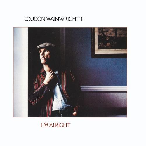 Loudon Wainwright III - I