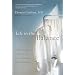 Life in the Balance: A Physician's Memoir of Life, Love, and Loss with Parkinson's Disease and Dementia