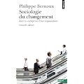 Sociologie du changement dans les entreprises et les organisations