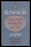The debt we owe : the Royal Air Force Benevolent Fund, 1919-1969
