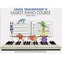 John Thompson's Easiest Piano Course: Part 2 - Revised Edition