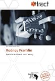 Rodney Franklin: Freddie Hubbard, John Handy