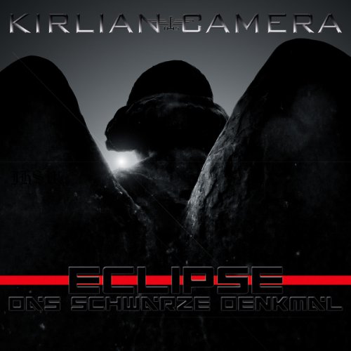 kirlian camera - Eclipse, Das Schwarze Denkmal - Zortam Music