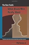 The Raw Truth: What Black Men Really Want