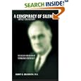 A Conspiracy of Silence: The Health and Death of Franklin D. Roosevelt