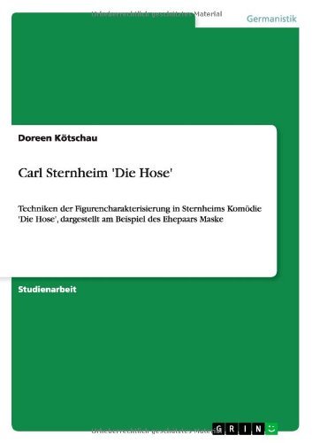 Carl Sternheim 'Die Hose' (German Edition)