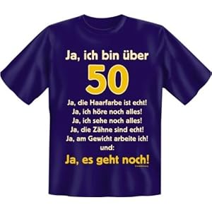Diamant Shirts - Fun T-Shirt mit Spruch , Funshirts mit Sprüchen - Ja ich bin 50 Jahre ... Ja es geht noch! - Grösse S M L XL XXL, XL