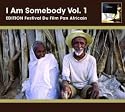 I Am Somebody: Festival du Film Panafricaine
