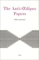 The Anti-Oedipus Papers (Semiotext(e) / Foreign Agents)