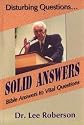 Disturbing Questions...: Solid Answers