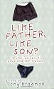 Like Father, Like Son?: 12 Stories About Boys and Their Dads