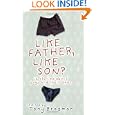 Like Father, Like Son?: 12 Stories About Boys and Their Dads