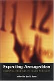Expecting Armageddon: Essential Readings in Failed Prophecy