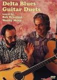 Bob Brozman And Woody Mann: Delta Blues Guitar Duets