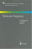 Testicular Tangrams: 12th European Workshop on Molecular and Cellular Endocrinology of the Testis (Ernst Schering Foundation Symposium Proceedings / Schering ... Symposium Proceedings Supplements)