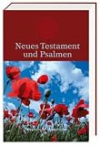 Neues Testament und Psalmen: in der �bersetzung nach Martin Luther - 
