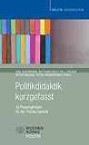 Produkt-Bild: Politikdidaktik kurzgefasst: 13 Planungsfragen f&uuml;r den Unterricht