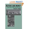 Mayors and Money: Fiscal Policy in New York and Chicago (American Politics and Political Economy Series)