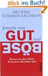 Jenseits von Gut und B�se: Warum wir...