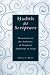 Hadith as Scripture: Discussions on the Authority of Prophetic Traditions in Islam by Aisha Y. Musa ISBN 0230605354