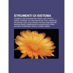 Strumenti Di Sistema: Rockbox, Gzip, Asterisk Pbx, Rsync, Gnu Privacy Guard, Freenas, Yet Another Setup Tool, Advanced Packaging Tool