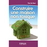 Construire une maison non toxiquepar Paul de Haut