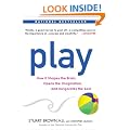 Play: How It Shapes the Brain, Opens the Imagination, and Invigorates the Soul