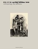 Res: Anthropology and Aesthetics, 57/58: Spring/Autumn 2010
