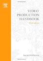 Video Production Handbook, Third Edition